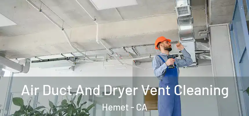  Air Duct And Dryer Vent Cleaning Hemet - CA