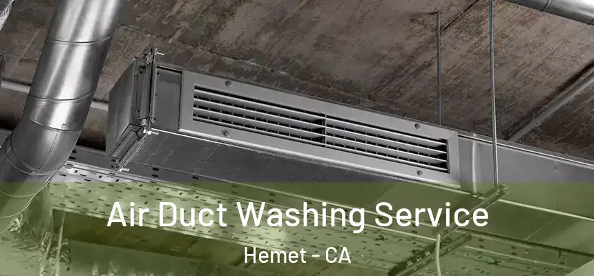  Air Duct Washing Service Hemet - CA