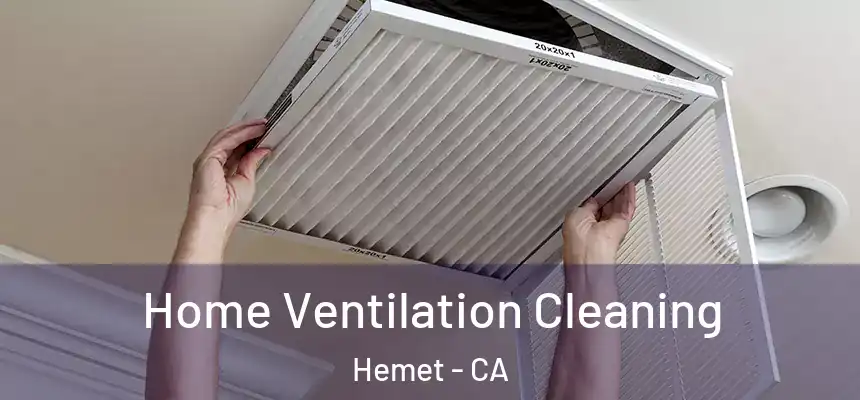 Home Ventilation Cleaning Hemet - CA