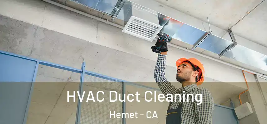 HVAC Duct Cleaning Hemet - CA