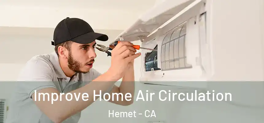  Improve Home Air Circulation Hemet - CA