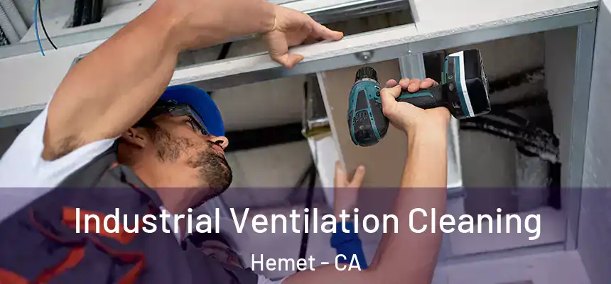  Industrial Ventilation Cleaning Hemet - CA