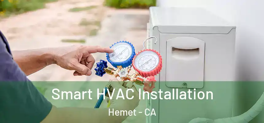  Smart HVAC Installation Hemet - CA